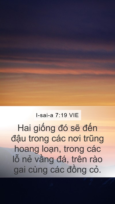 I-sai-a 7:19 VIE Mobile Phone Wallpaper - Hai giống đó sẽ đến đậu trong các - Mobile Bible Verse Wallpaper