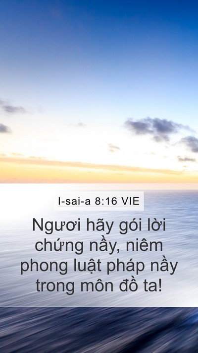 I-sai-a 8:16 VIE Bible Verse Image