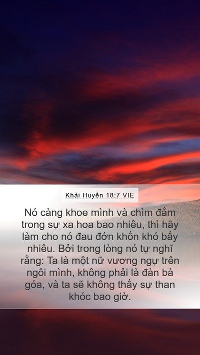 Khải Huyền 18:7 VIE Mobile Phone Wallpaper - Nó càng khoe mình và chìm đắm trong sự - Mobile Bible Verse Wallpaper
