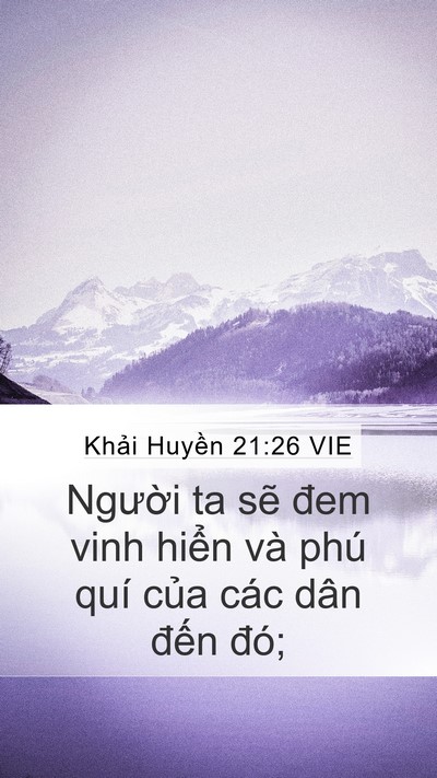 Khải Huyền 21:26 VIE Mobile Phone Wallpaper - Người ta sẽ đem vinh hiển và phú quí - Mobile Bible Verse Wallpaper
