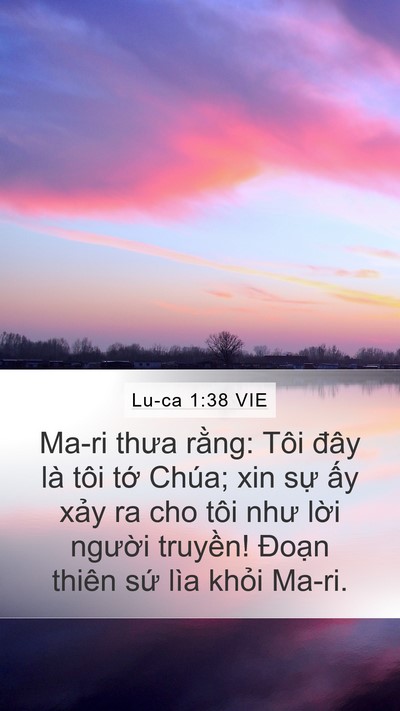 Lu-ca 1:38 VIE Mobile Phone Wallpaper - Ma-ri thưa rằng: Tôi đây là tôi tớ - Mobile Bible Verse Wallpaper