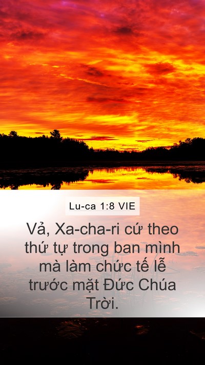 Lu-ca 1:8 VIE Mobile Phone Wallpaper - Vả, Xa-cha-ri cứ theo thứ tự trong ban - Mobile Bible Verse Wallpaper