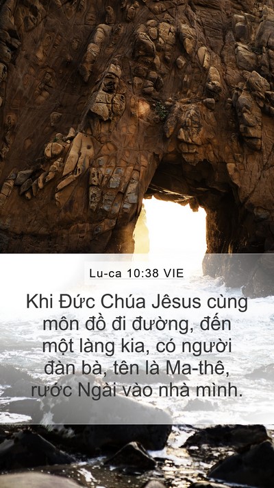 Lu-ca 10:38 VIE Mobile Phone Wallpaper - Khi Đức Chúa Jêsus cùng môn đồ đi - Mobile Bible Verse Wallpaper