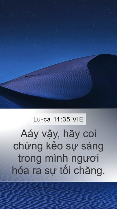 Lu-ca 11:35 VIE Mobile Phone Wallpaper - Aáy vậy, hãy coi chừng kẻo sự sáng - Mobile Bible Verse Wallpaper