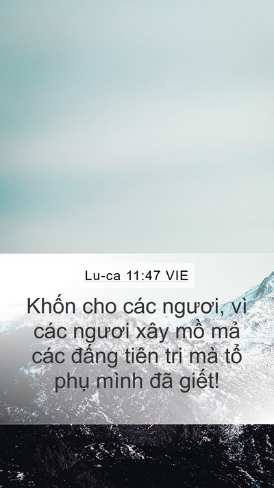 Lu-ca 11:47 VIE Bible Verse Image