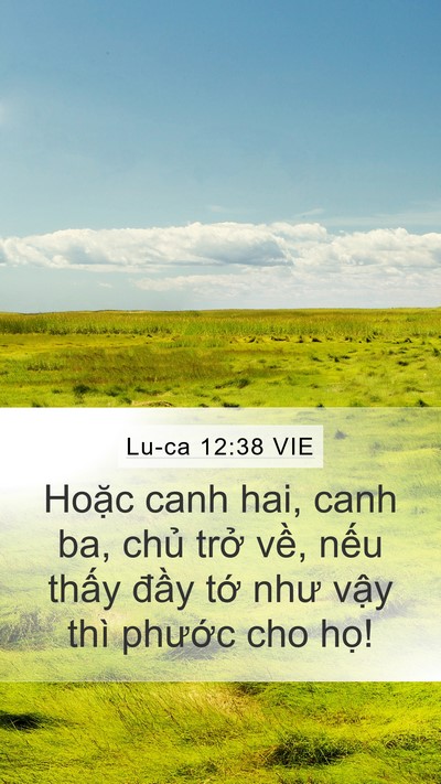 Lu-ca 12:38 VIE Mobile Phone Wallpaper - Hoặc canh hai, canh ba, chủ trở về, nếu - Mobile Bible Verse Wallpaper
