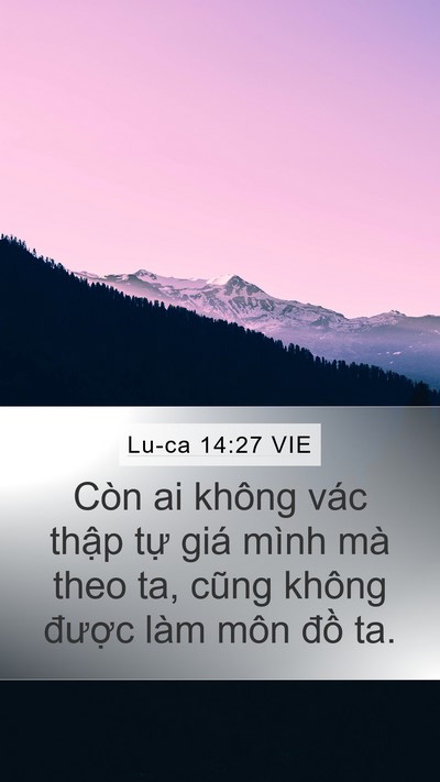 Lu-ca 14:27 VIE Bible Verse Image