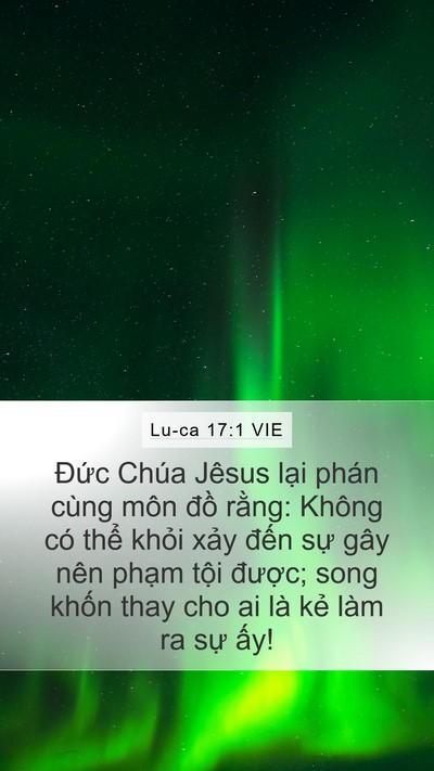 Lu-ca 17:1 VIE Mobile Phone Wallpaper - Đức Chúa Jêsus lại phán cùng môn đồ - Mobile Bible Verse Wallpaper