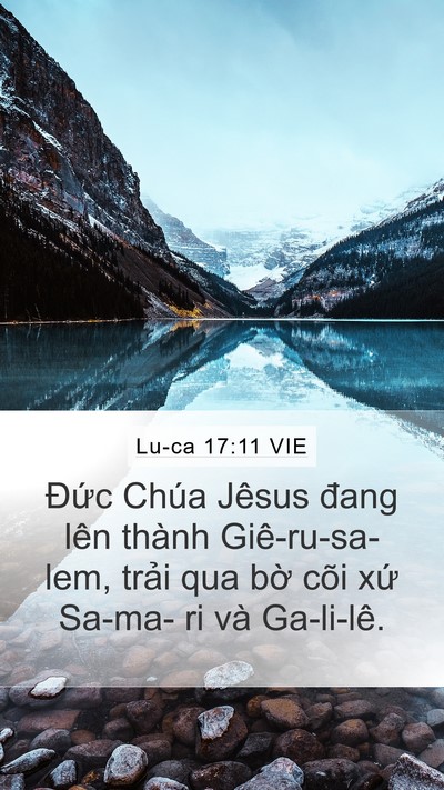 Lu-ca 17:11 VIE Mobile Phone Wallpaper - Đức Chúa Jêsus đang lên thành - Mobile Bible Verse Wallpaper