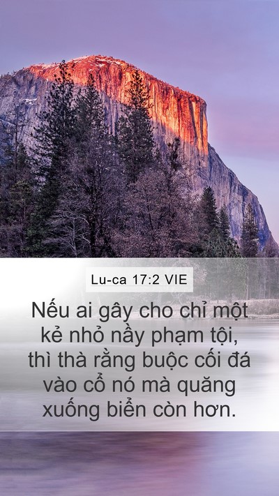 Lu-ca 17:2 VIE Mobile Phone Wallpaper - Nếu ai gây cho chỉ một kẻ nhỏ nầy - Mobile Bible Verse Wallpaper