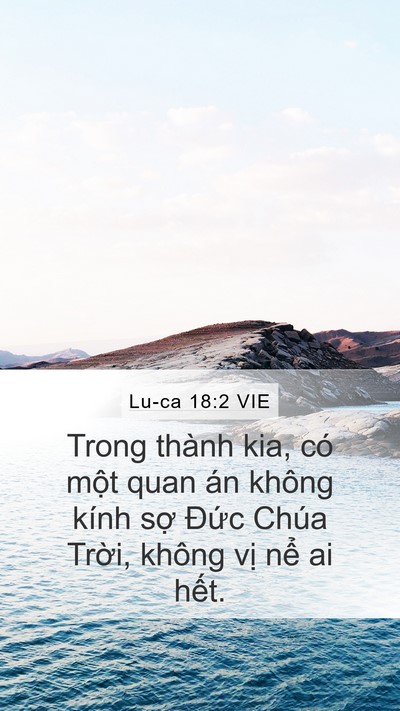 Lu-ca 18:2 VIE Mobile Phone Wallpaper - Trong thành kia, có một quan án không kính - Mobile Bible Verse Wallpaper