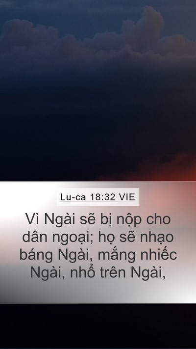 Lu-ca 18:32 VIE Bible Verse Image