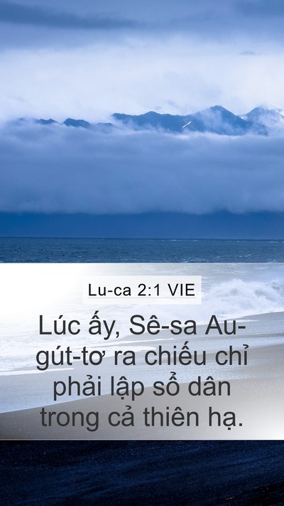 Lu-ca 2:1 VIE Mobile Phone Wallpaper - Lúc ấy, Sê-sa Au-gút-tơ ra chiếu chỉ - Mobile Bible Verse Wallpaper