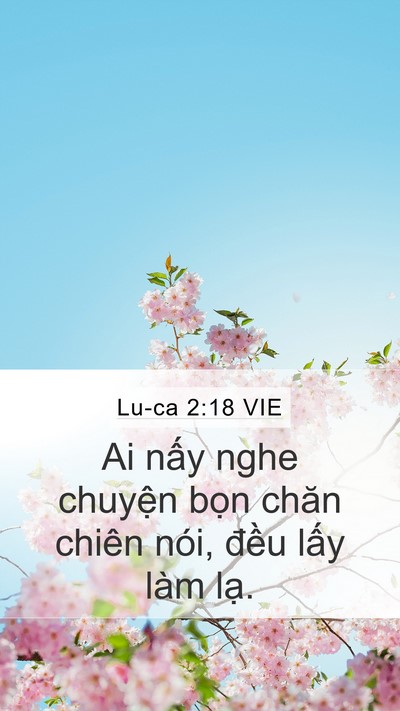 Lu-ca 2:18 VIE Mobile Phone Wallpaper - Ai nấy nghe chuyện bọn chăn chiên nói, - Mobile Bible Verse Wallpaper