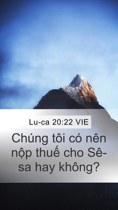Lu-ca 20:22 VIE Mobile Phone Wallpaper - Chúng tôi có nên nộp thuế cho Sê-sa hay - Mobile Bible Verse Wallpaper