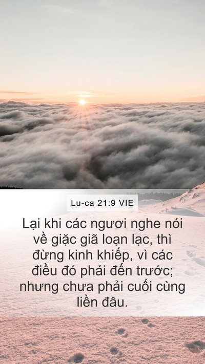 Lu-ca 21:9 VIE Mobile Phone Wallpaper - Lại khi các ngươi nghe nói về giặc giã - Mobile Bible Verse Wallpaper