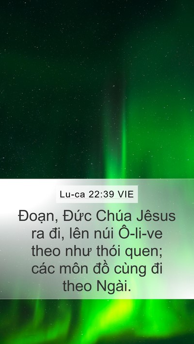 Lu-ca 22:39 VIE Bible Verse Image