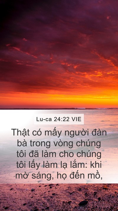 Lu-ca 24:22 VIE Bible Verse Image