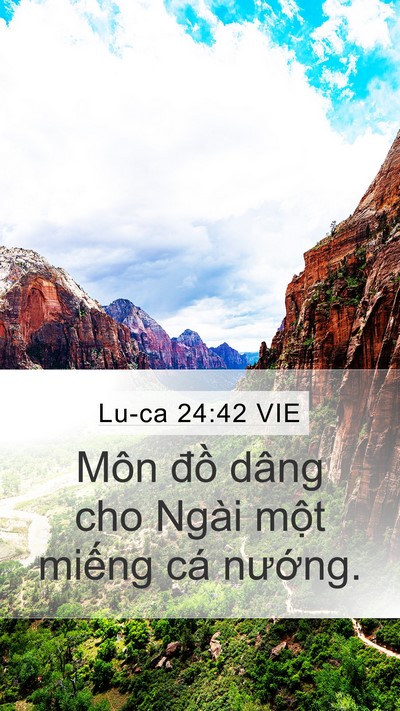 Lu-ca 24:42 VIE Mobile Phone Wallpaper - Môn đồ dâng cho Ngài một miếng cá - Mobile Bible Verse Wallpaper
