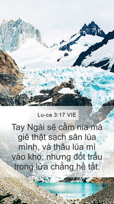 Lu-ca 3:17 VIE Mobile Phone Wallpaper - Tay Ngài sẽ cầm nia mà giê thật sạch - Mobile Bible Verse Wallpaper