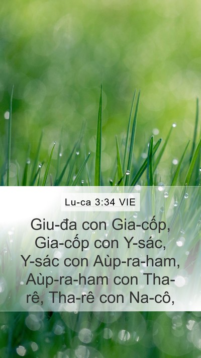Lu-ca 3:34 VIE Mobile Phone Wallpaper - Giu-đa con Gia-cốp, Gia-cốp con Y-sác, - Mobile Bible Verse Wallpaper