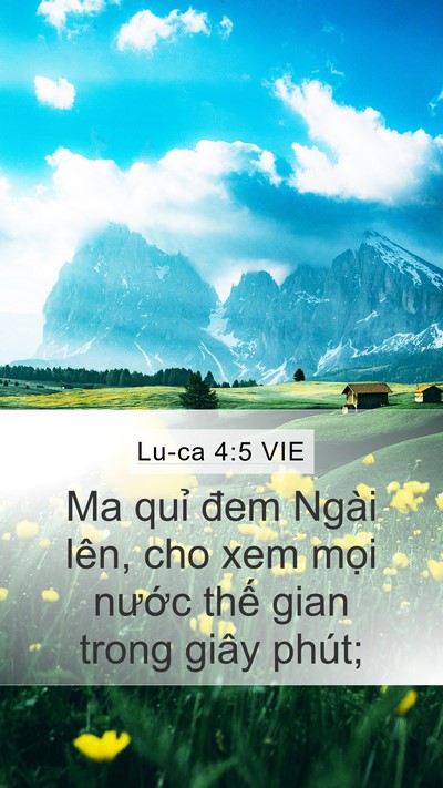 Lu-ca 4:5 VIE Mobile Phone Wallpaper - Ma quỉ đem Ngài lên, cho xem mọi nước - Mobile Bible Verse Wallpaper