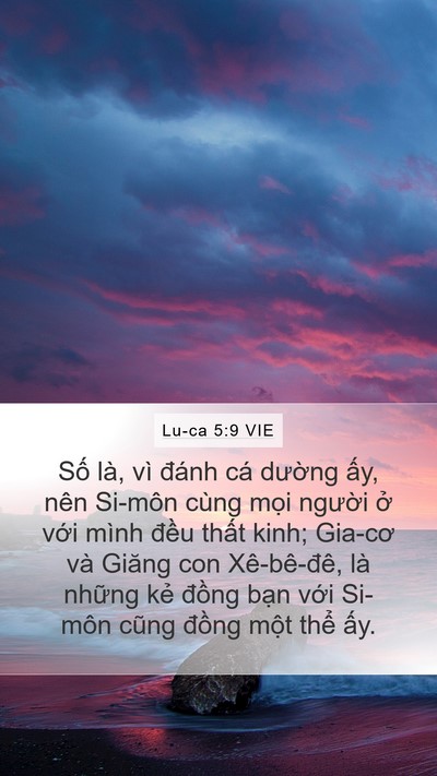 Lu-ca 5:9 VIE Mobile Phone Wallpaper - Số là, vì đánh cá dường ấy, nên - Mobile Bible Verse Wallpaper
