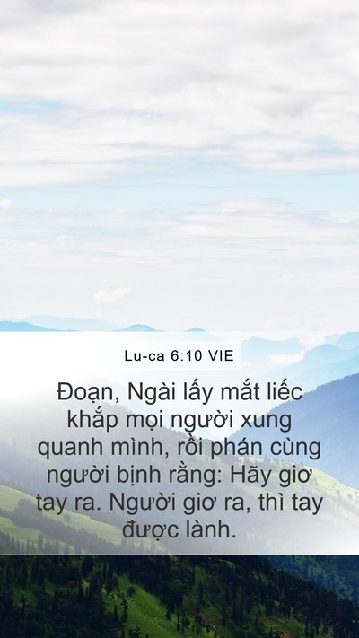 Lu-ca 6:10 VIE Mobile Phone Wallpaper - Đoạn, Ngài lấy mắt liếc khắp mọi - Mobile Bible Verse Wallpaper