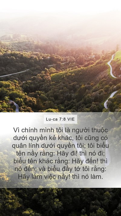 Lu-ca 7:8 VIE Mobile Phone Wallpaper - Vì chính mình tôi là người thuộc - Mobile Bible Verse Wallpaper