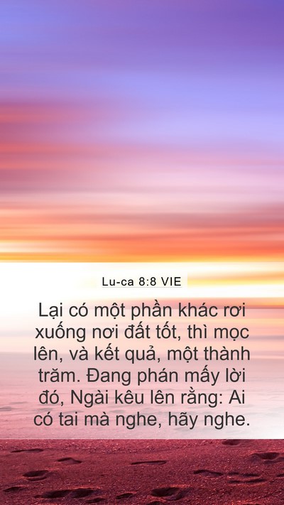 Lu-ca 8:8 VIE Mobile Phone Wallpaper - Lại có một phần khác rơi xuống nơi - Mobile Bible Verse Wallpaper