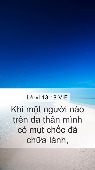 Lê-vi 13:18 VIE Mobile Phone Wallpaper - Khi một người nào trên da thân mình có - Mobile Bible Verse Wallpaper