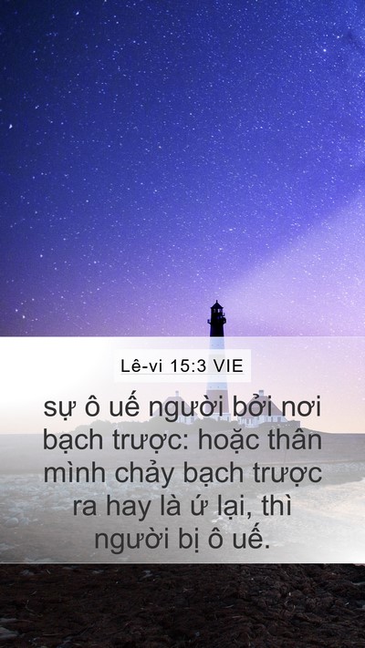 Lê-vi 15:3 VIE Mobile Phone Wallpaper - sự ô uế người bởi nơi bạch trược: - Mobile Bible Verse Wallpaper