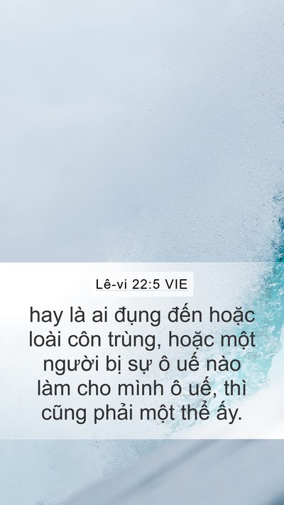 Lê-vi 22:5 VIE Mobile Phone Wallpaper - hay là ai đụng đến hoặc loài côn - Mobile Bible Verse Wallpaper