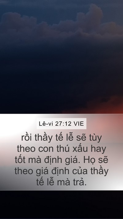 Lê-vi 27:12 VIE Mobile Phone Wallpaper - rồi thầy tế lễ sẽ tùy theo con thú - Mobile Bible Verse Wallpaper