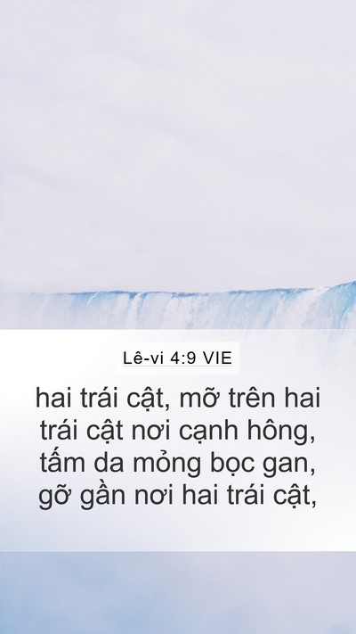 Lê-vi 4:9 VIE Mobile Phone Wallpaper - hai trái cật, mỡ trên hai trái cật nơi - Mobile Bible Verse Wallpaper