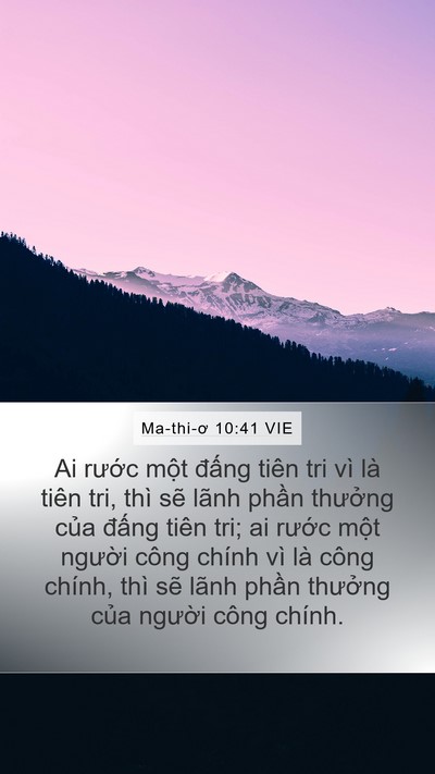 Ma-thi-ơ 10:41 VIE Mobile Phone Wallpaper - Ai rước một đấng tiên tri vì là tiên - Mobile Bible Verse Wallpaper