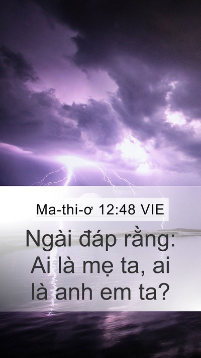 Ma-thi-ơ 12:48 VIE Bible Verse Image