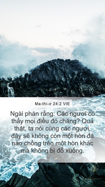 Ma-thi-ơ 24:2 VIE Mobile Phone Wallpaper - Ngài phán rằng: Các ngươi có thấy mọi - Mobile Bible Verse Wallpaper