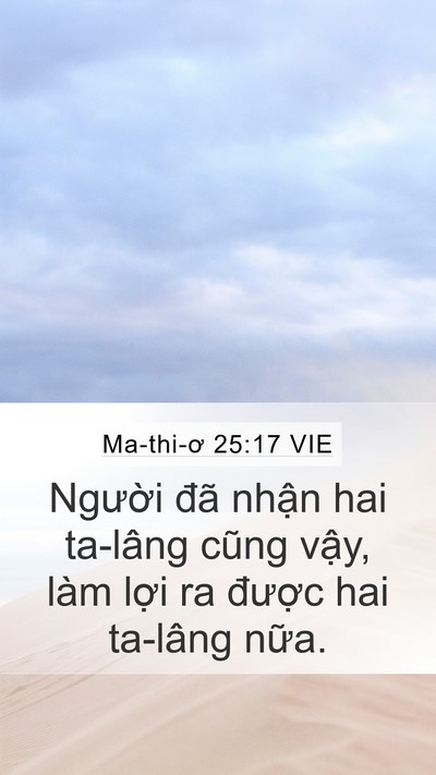 Ma-thi-ơ 25:17 VIE Mobile Phone Wallpaper - Người đã nhận hai ta-lâng cũng vậy, - Mobile Bible Verse Wallpaper