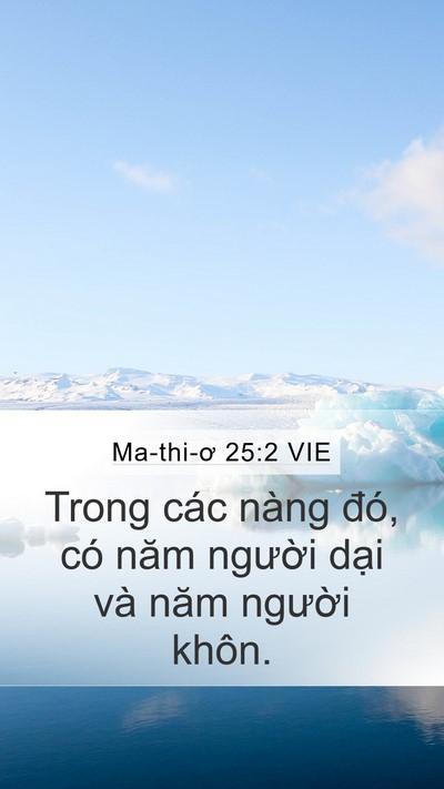 Ma-thi-ơ 25:2 VIE Mobile Phone Wallpaper - Trong các nàng đó, có năm người dại - Mobile Bible Verse Wallpaper