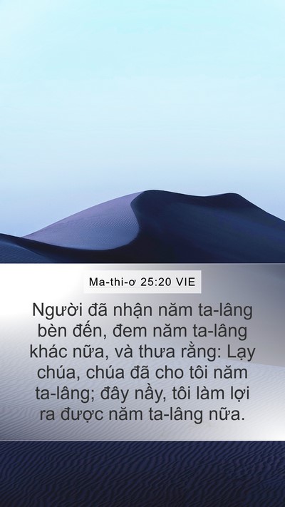 Ma-thi-ơ 25:20 VIE Mobile Phone Wallpaper - Người đã nhận năm ta-lâng bèn đến, - Mobile Bible Verse Wallpaper