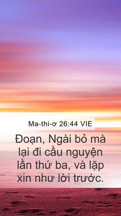 Ma-thi-ơ 26:44 VIE Bible Verse Image