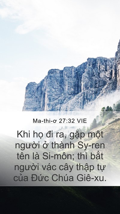 Ma-thi-ơ 27:32 VIE Mobile Phone Wallpaper - Khi họ đi ra, gặp một người ở thành - Mobile Bible Verse Wallpaper