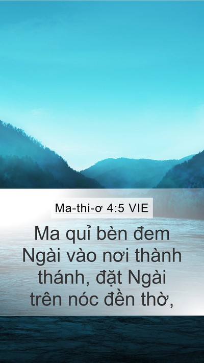 Ma-thi-ơ 4:5 VIE Mobile Phone Wallpaper - Ma quỉ bèn đem Ngài vào nơi thành thánh, - Mobile Bible Verse Wallpaper