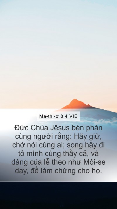 Ma-thi-ơ 8:4 VIE Mobile Phone Wallpaper - Đức Chúa Jêsus bèn phán cùng người - Mobile Bible Verse Wallpaper