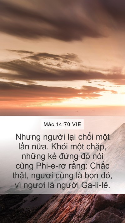 Mác 14:70 VIE Mobile Phone Wallpaper - Nhưng người lại chối một lần nữa. - Mobile Bible Verse Wallpaper