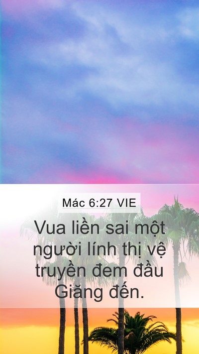 Mác 6:27 VIE Bible Verse Image