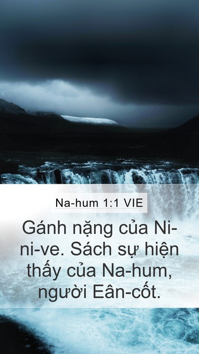 Na-hum 1:1 VIE Mobile Phone Wallpaper - Gánh nặng của Ni-ni-ve. Sách sự hiện - Mobile Bible Verse Wallpaper