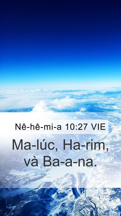 Nê-hê-mi-a 10:27 VIE Mobile Phone Wallpaper - Ma-lúc, Ha-rim, và - Mobile Bible Verse Wallpaper