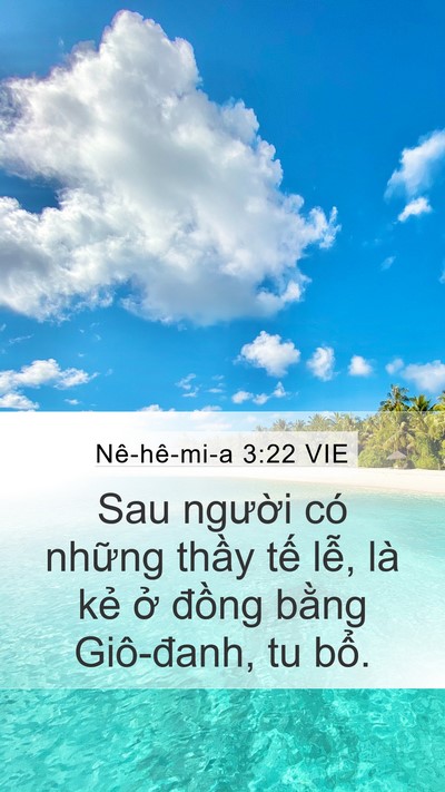 Nê-hê-mi-a 3:22 VIE Mobile Phone Wallpaper - Sau người có những thầy tế lễ, là - Mobile Bible Verse Wallpaper